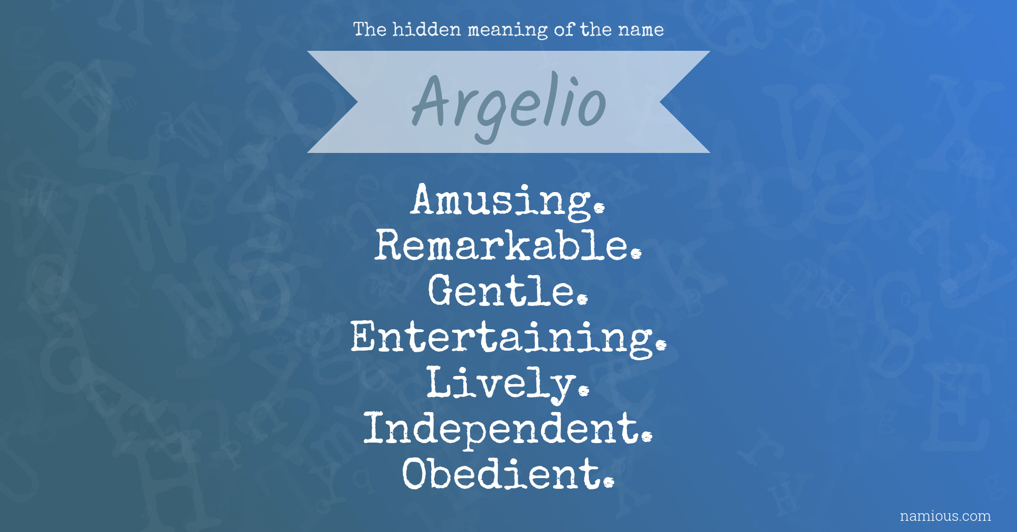 The hidden meaning of the name Argelio