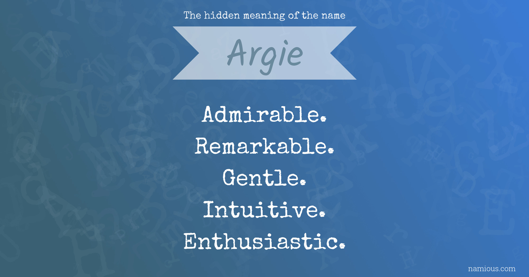 The hidden meaning of the name Argie