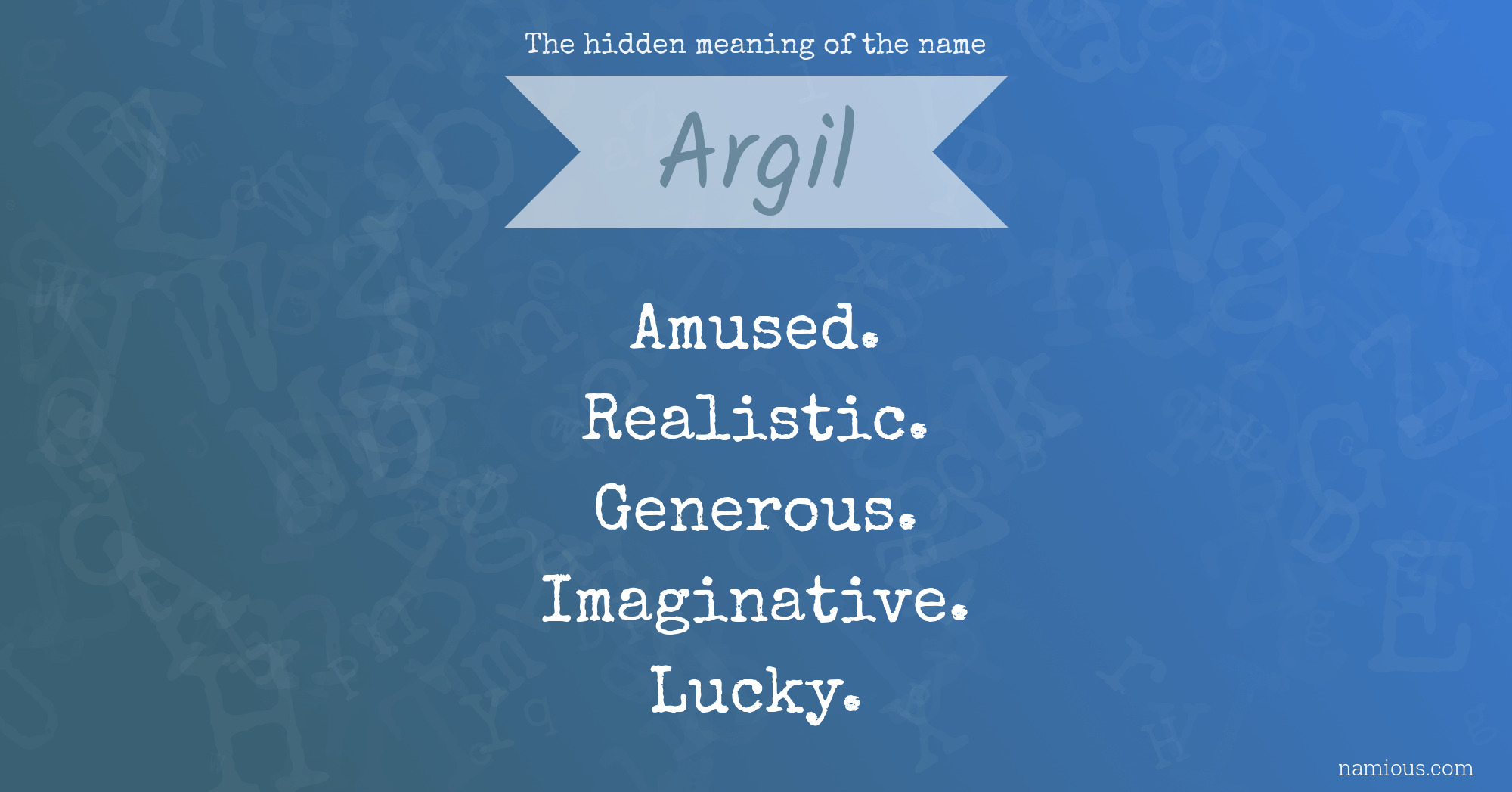 The hidden meaning of the name Argil