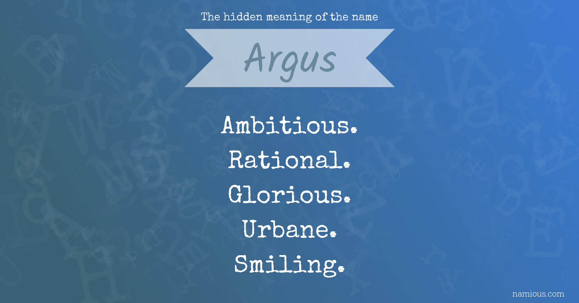 The hidden meaning of the name Argus