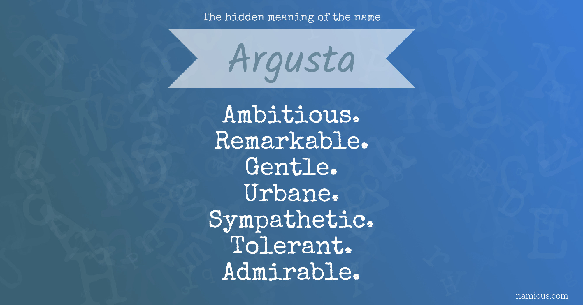 The hidden meaning of the name Argusta