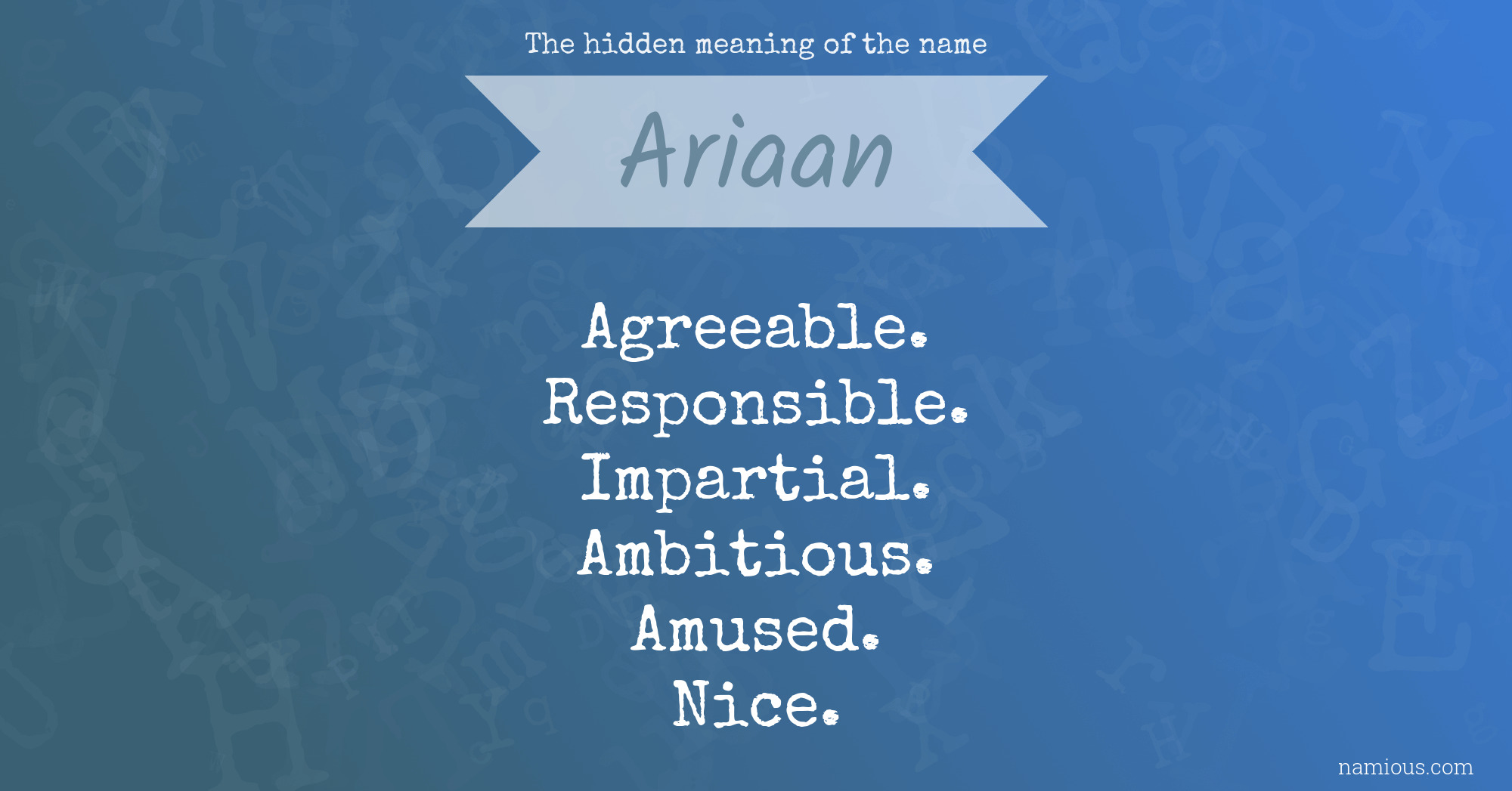 The hidden meaning of the name Ariaan