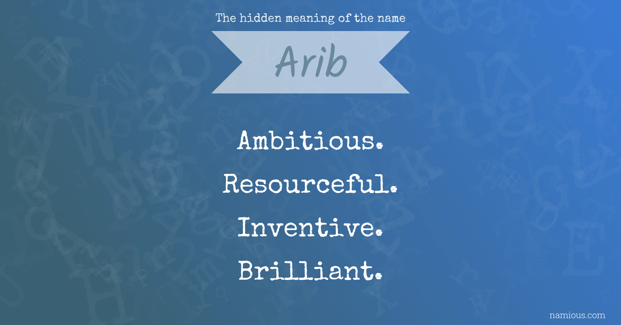 The hidden meaning of the name Arib