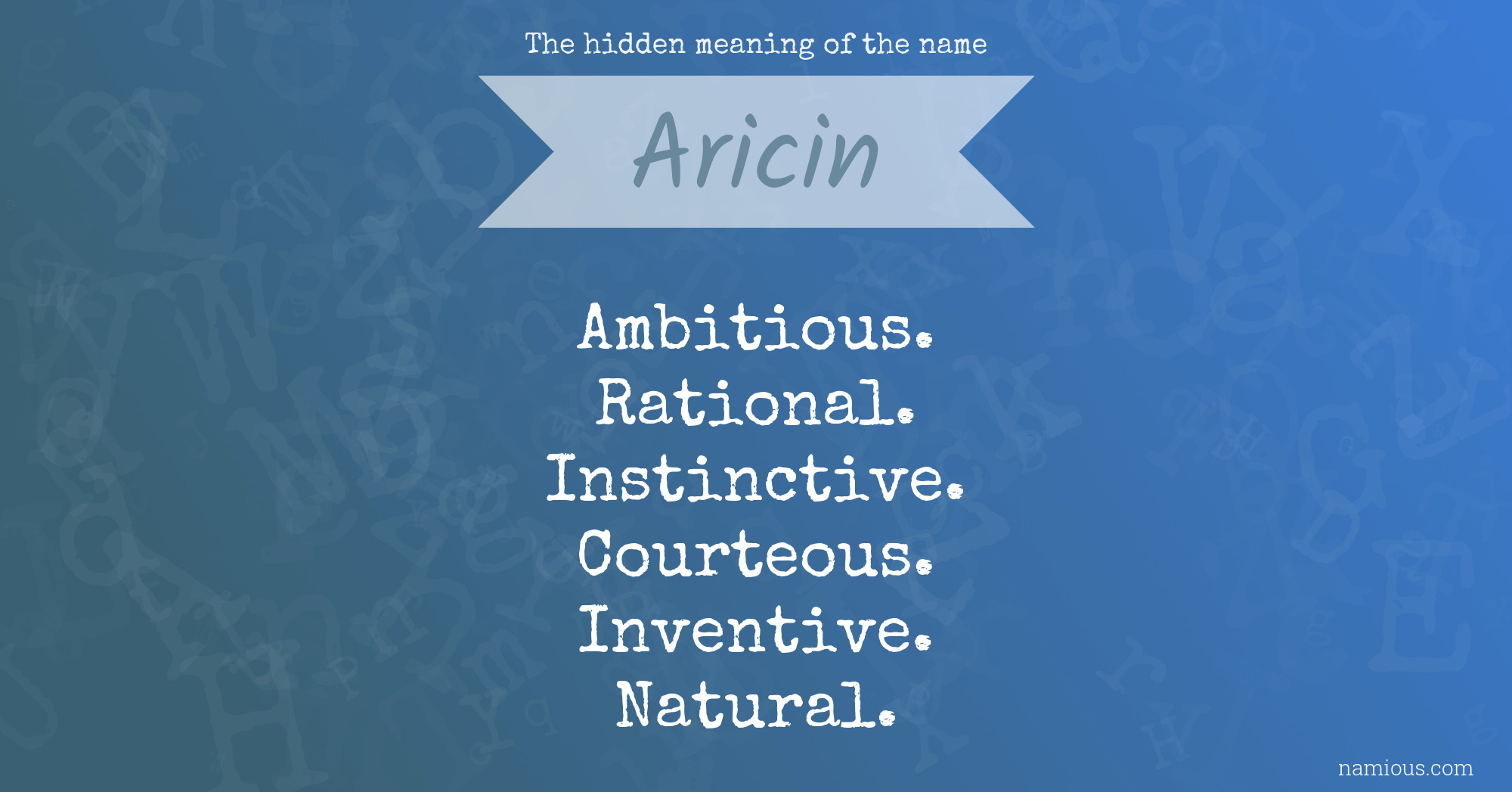 The hidden meaning of the name Aricin