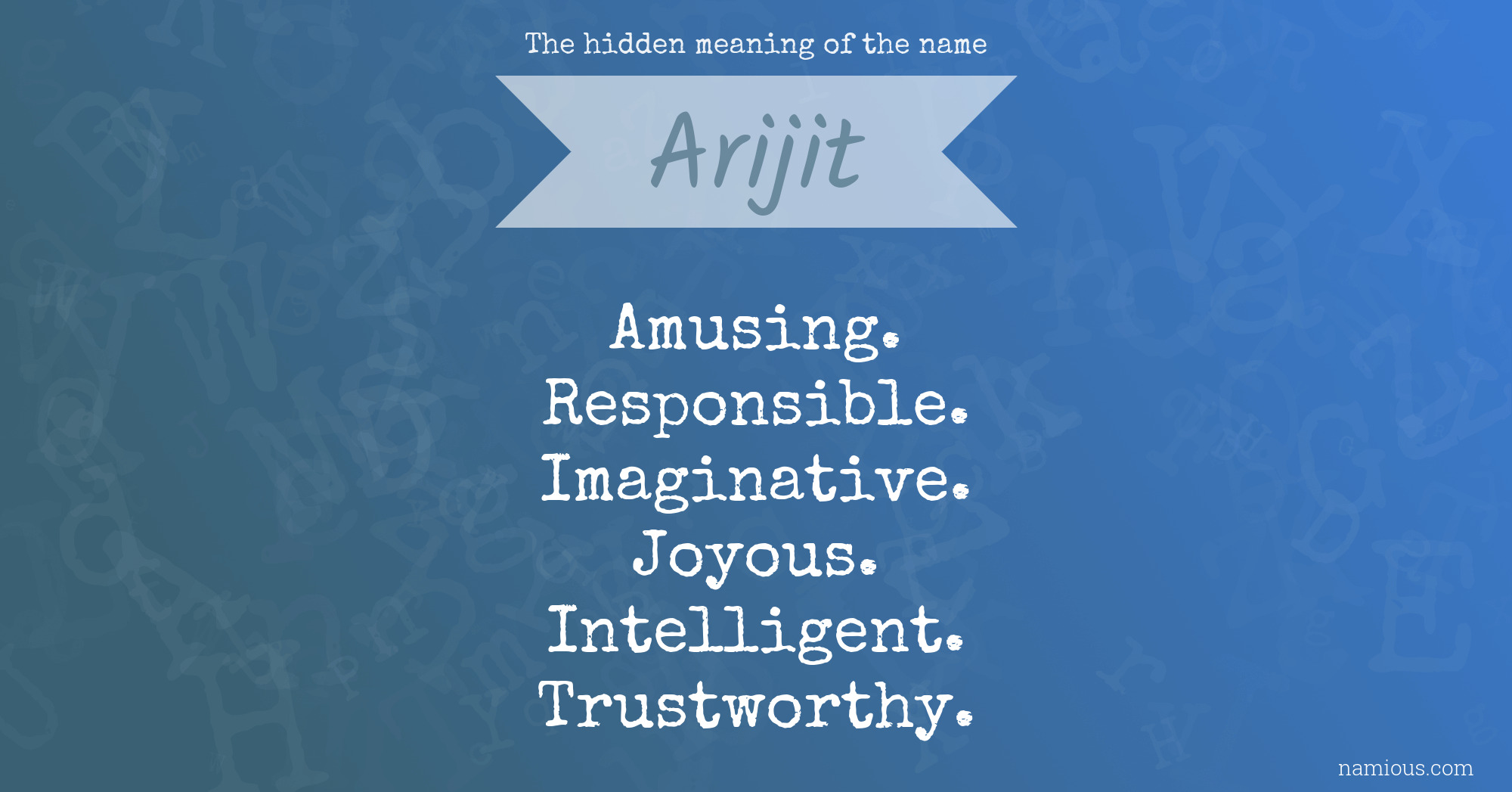 The hidden meaning of the name Arijit