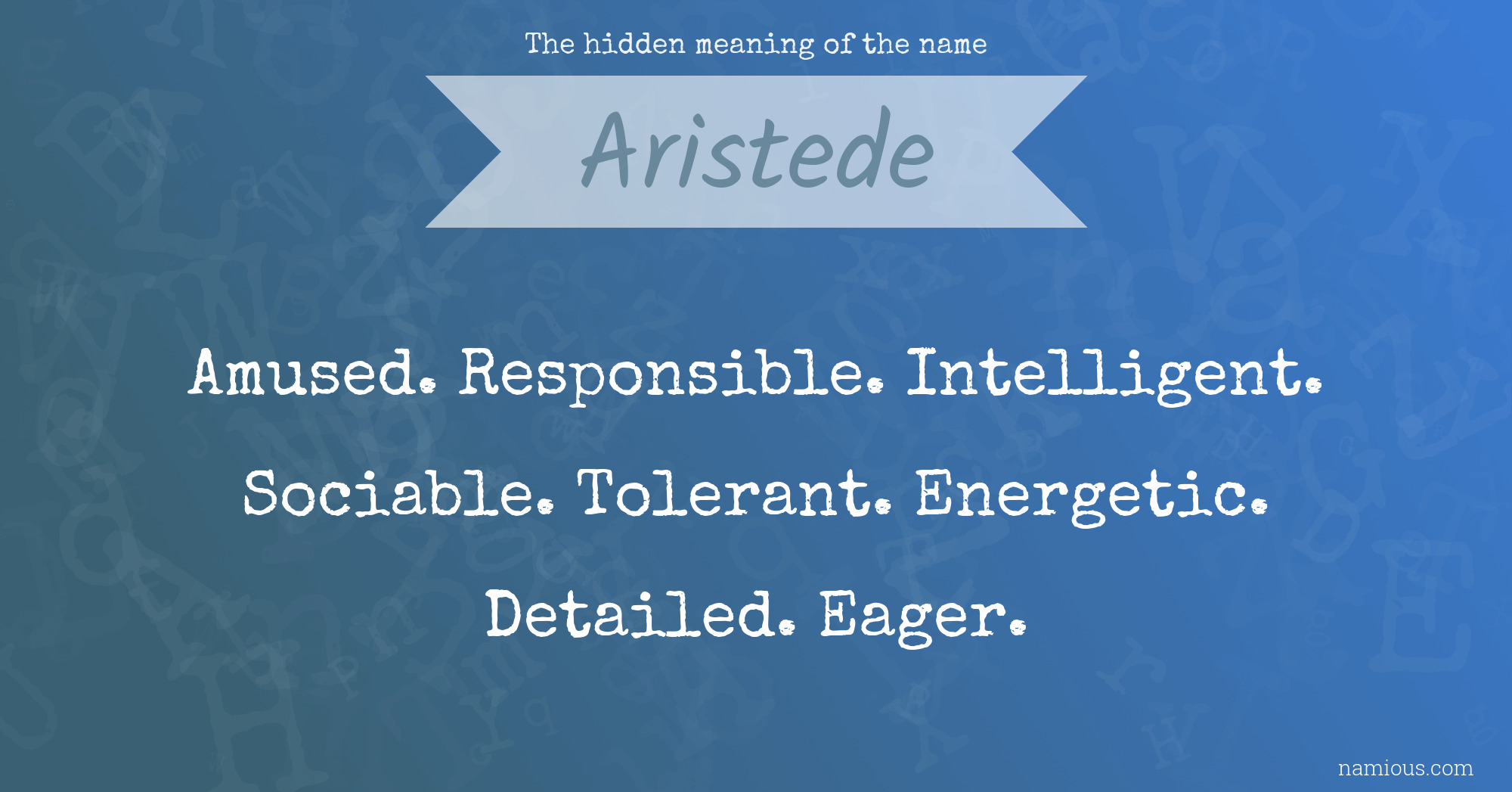 The hidden meaning of the name Aristede