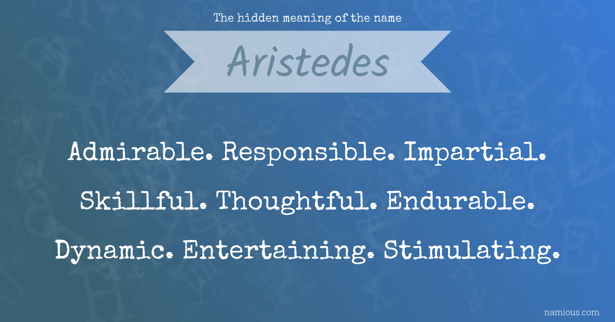 The hidden meaning of the name Aristedes