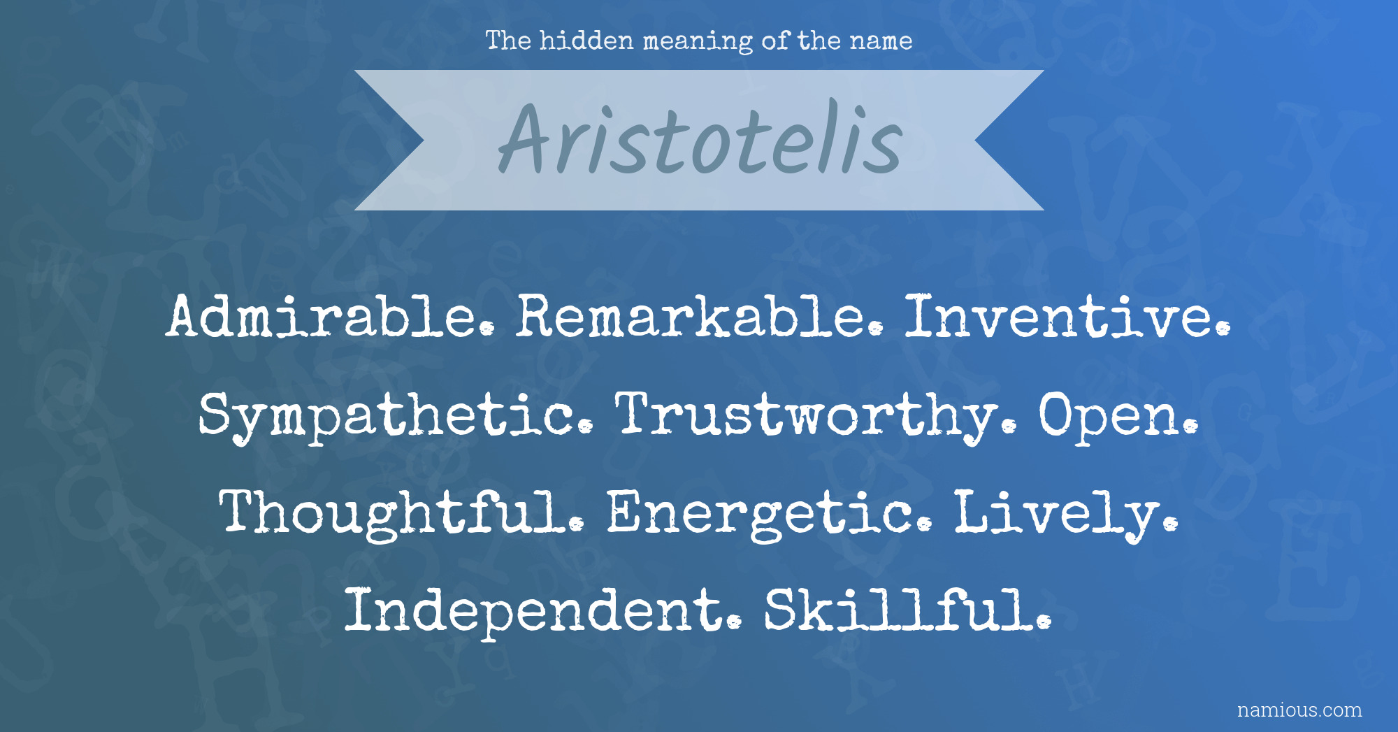 The hidden meaning of the name Aristotelis