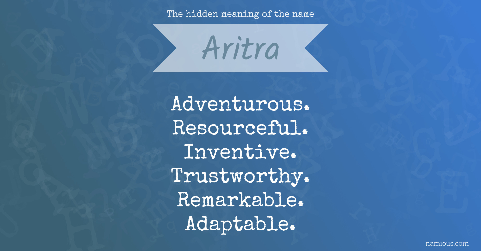 The hidden meaning of the name Aritra