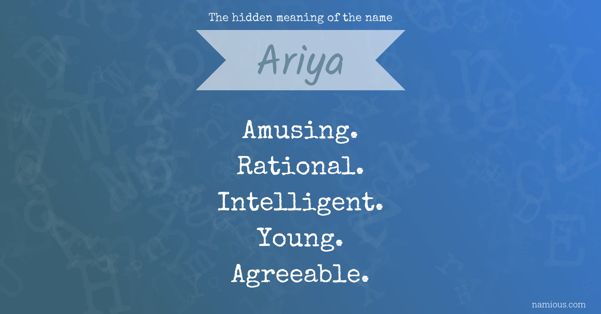 The hidden meaning of the name Ariya