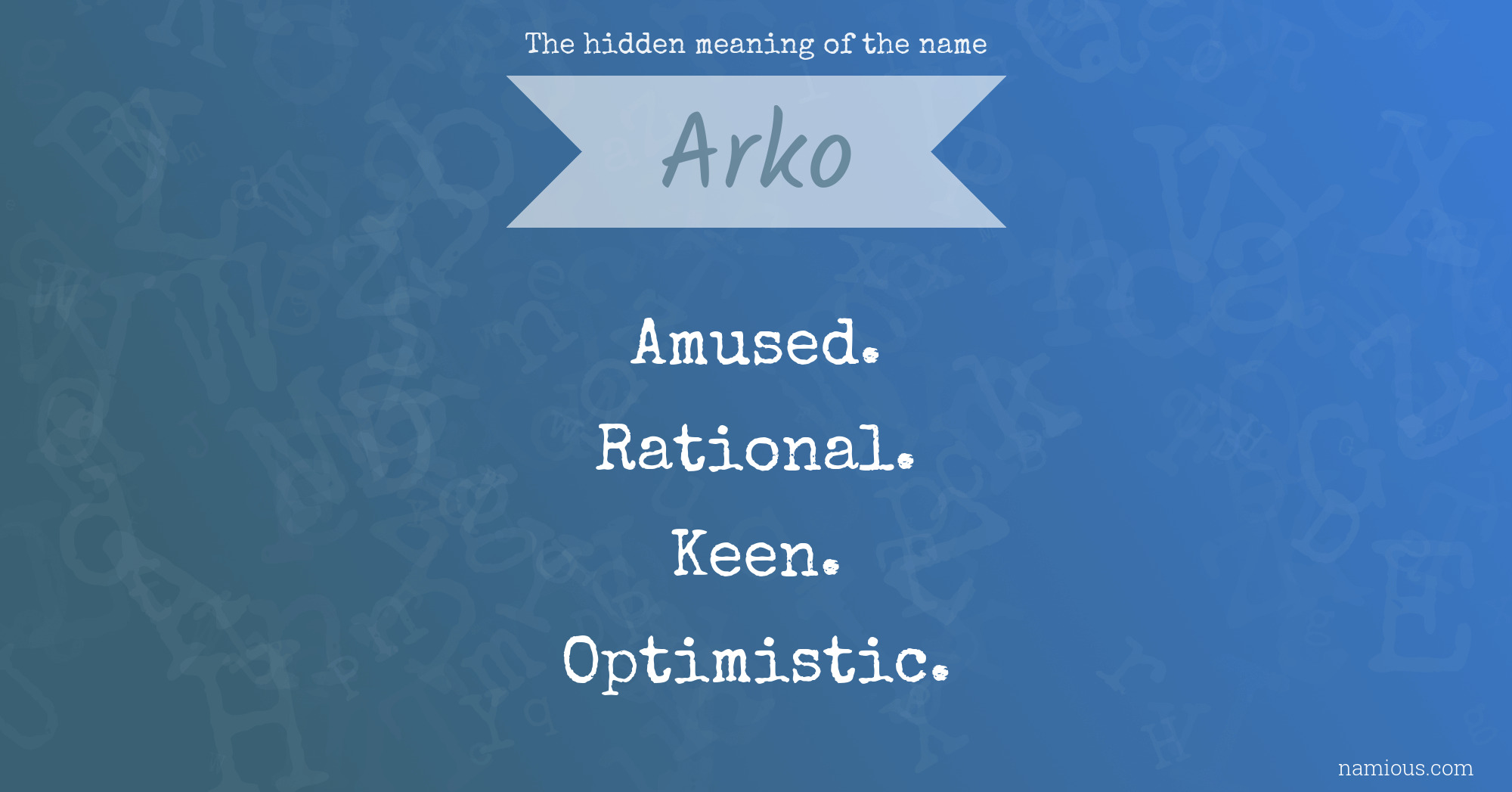 The hidden meaning of the name Arko