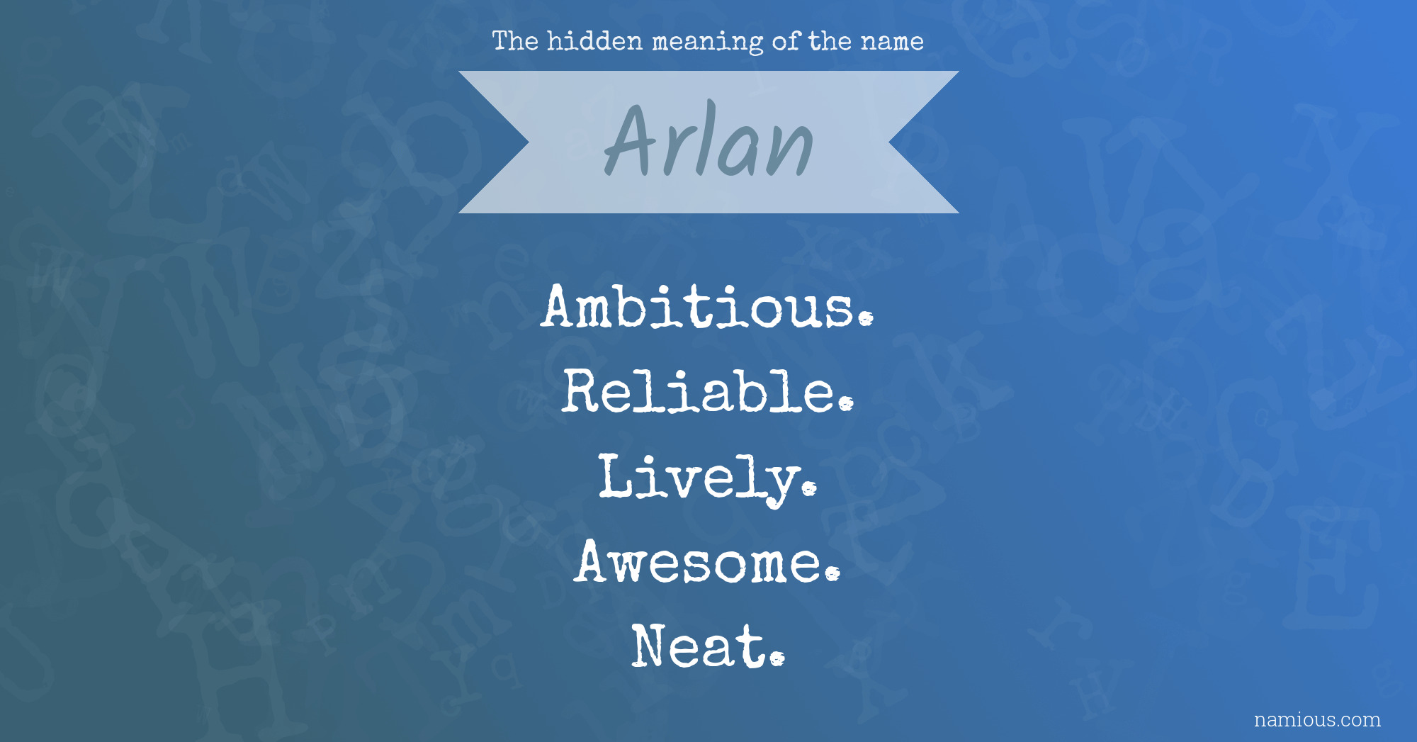 The hidden meaning of the name Arlan