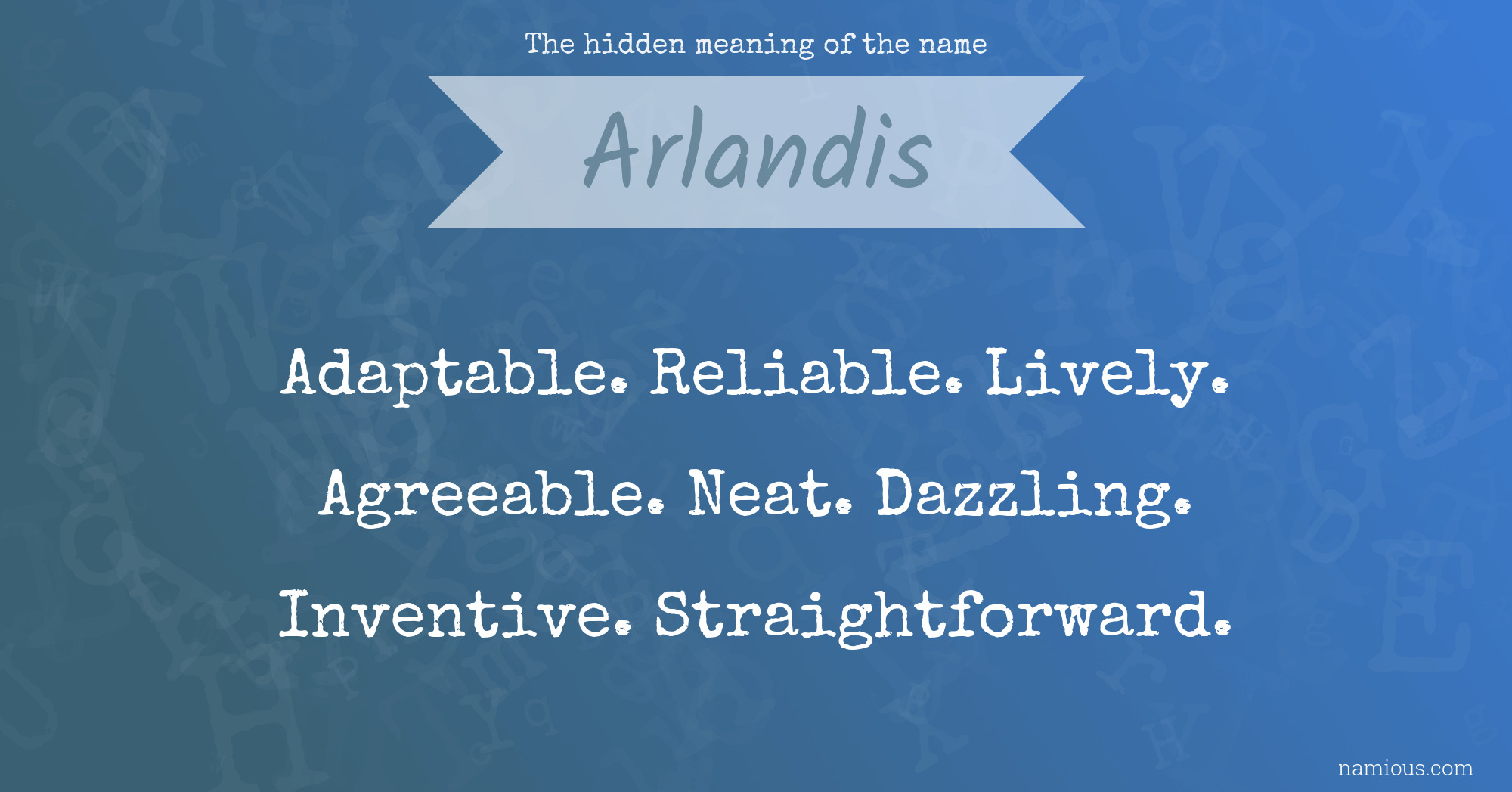 The hidden meaning of the name Arlandis