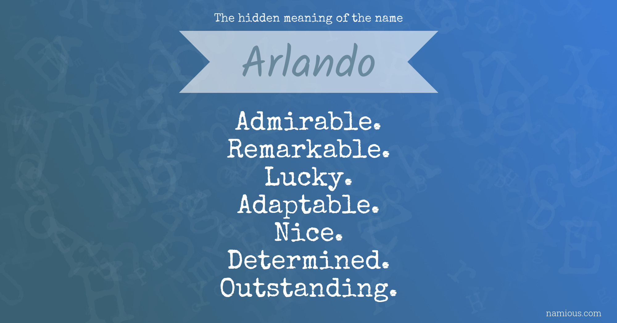 The hidden meaning of the name Arlando