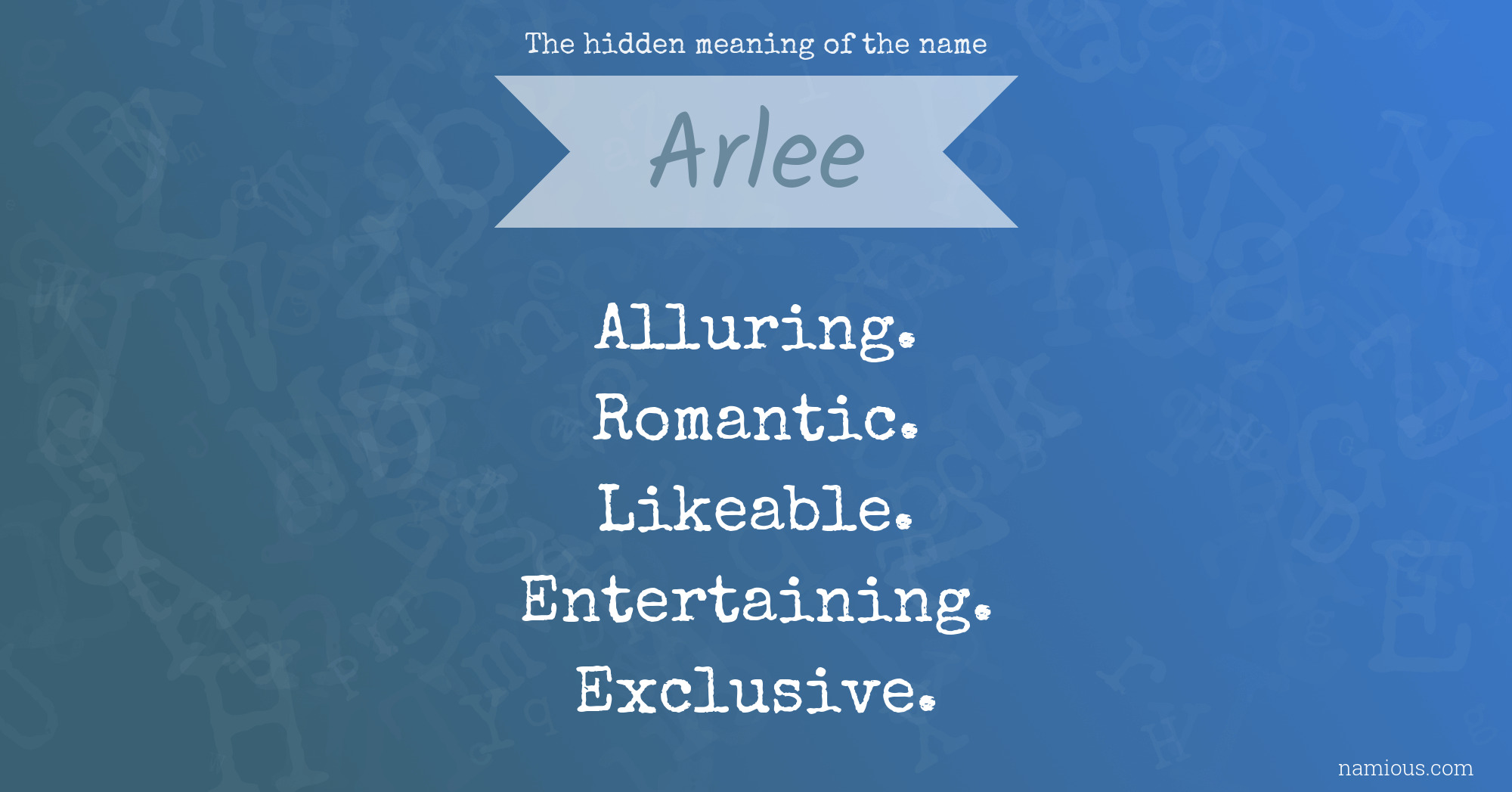 The hidden meaning of the name Arlee