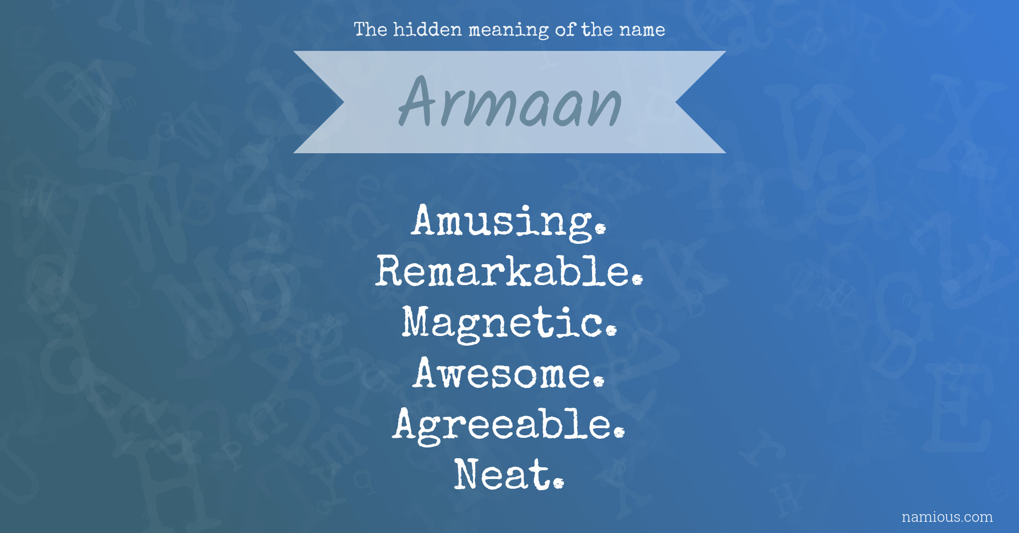 The hidden meaning of the name Armaan