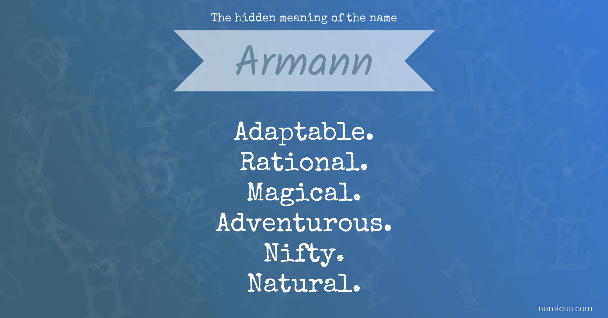 The hidden meaning of the name Armann