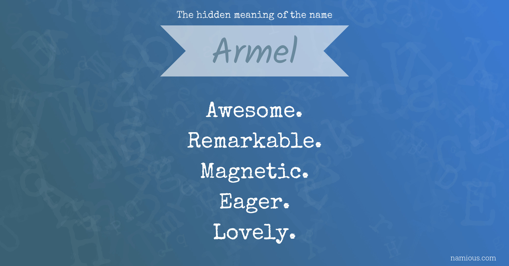 The hidden meaning of the name Armel