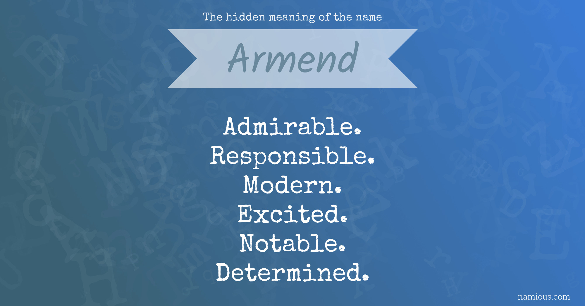 The hidden meaning of the name Armend