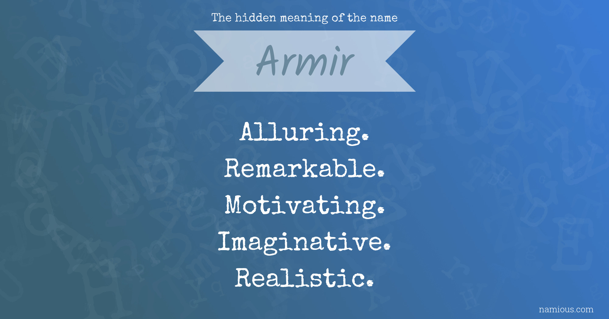 The hidden meaning of the name Armir