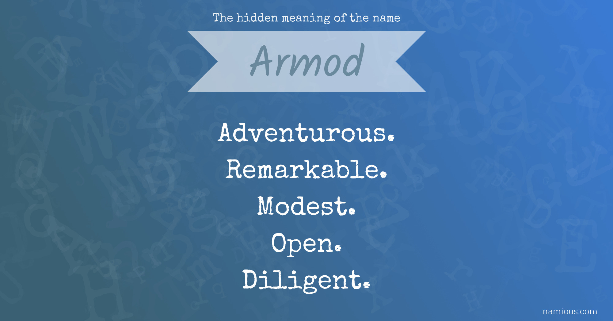 The hidden meaning of the name Armod