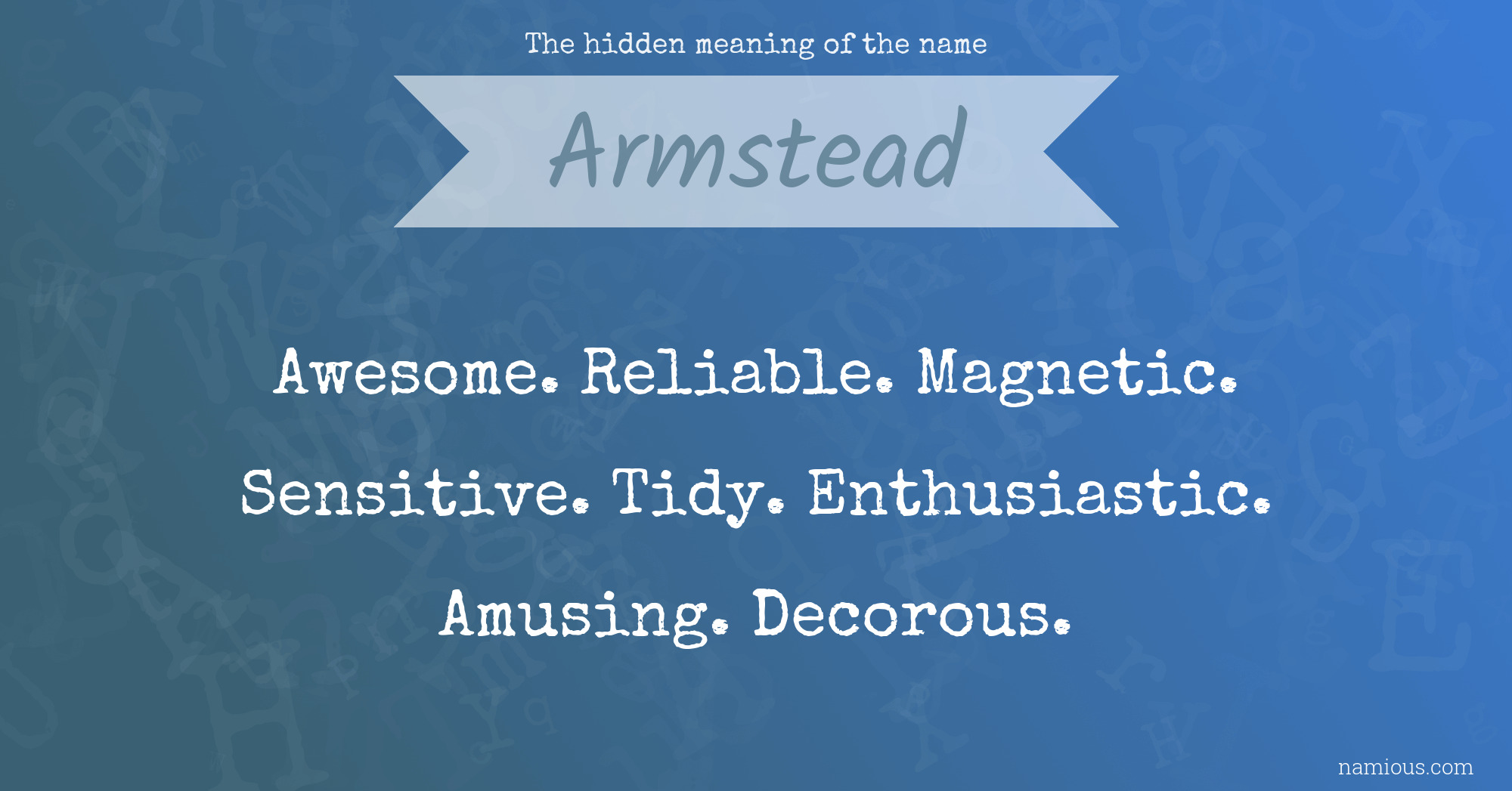 The hidden meaning of the name Armstead