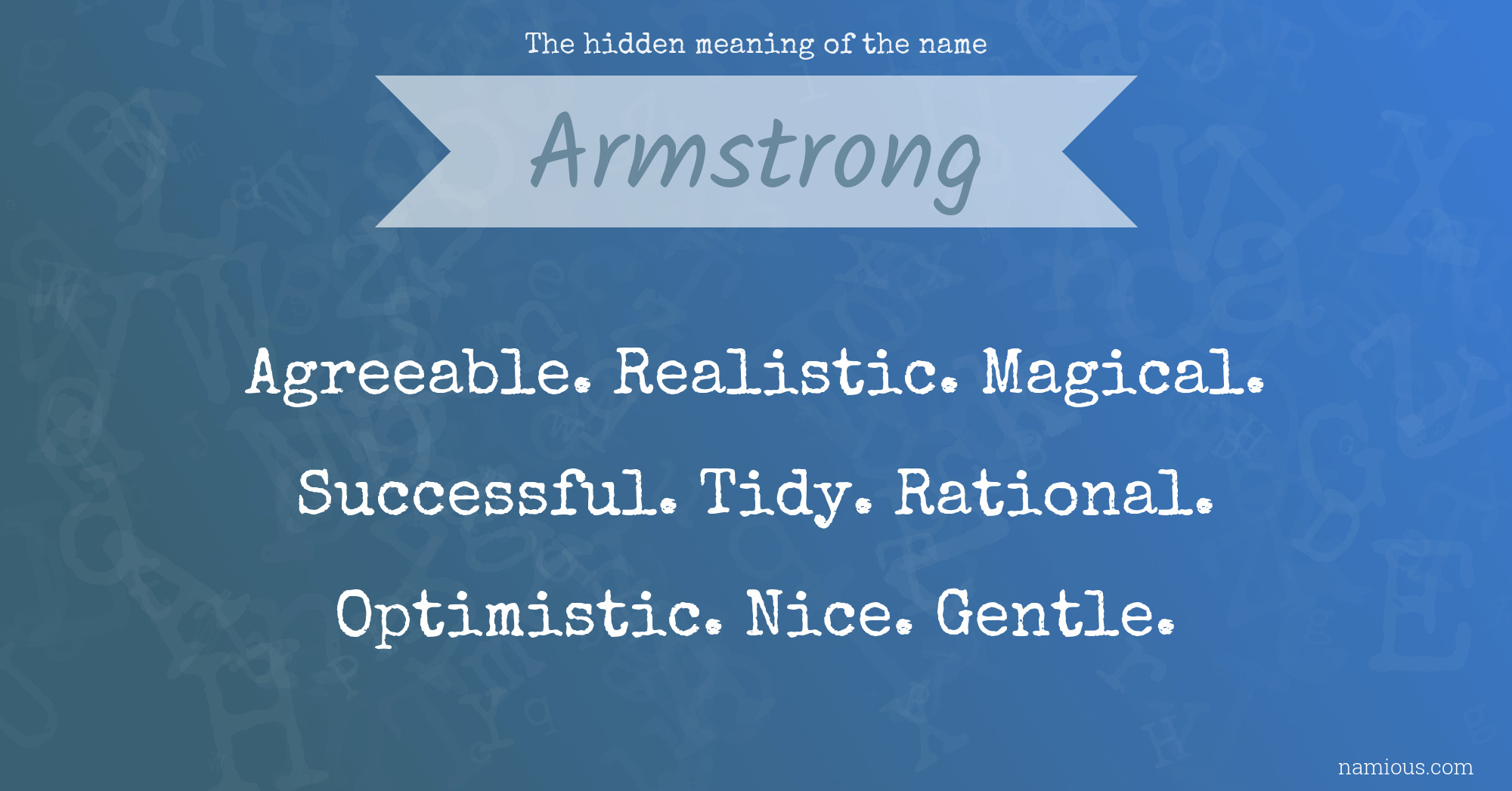 The hidden meaning of the name Armstrong