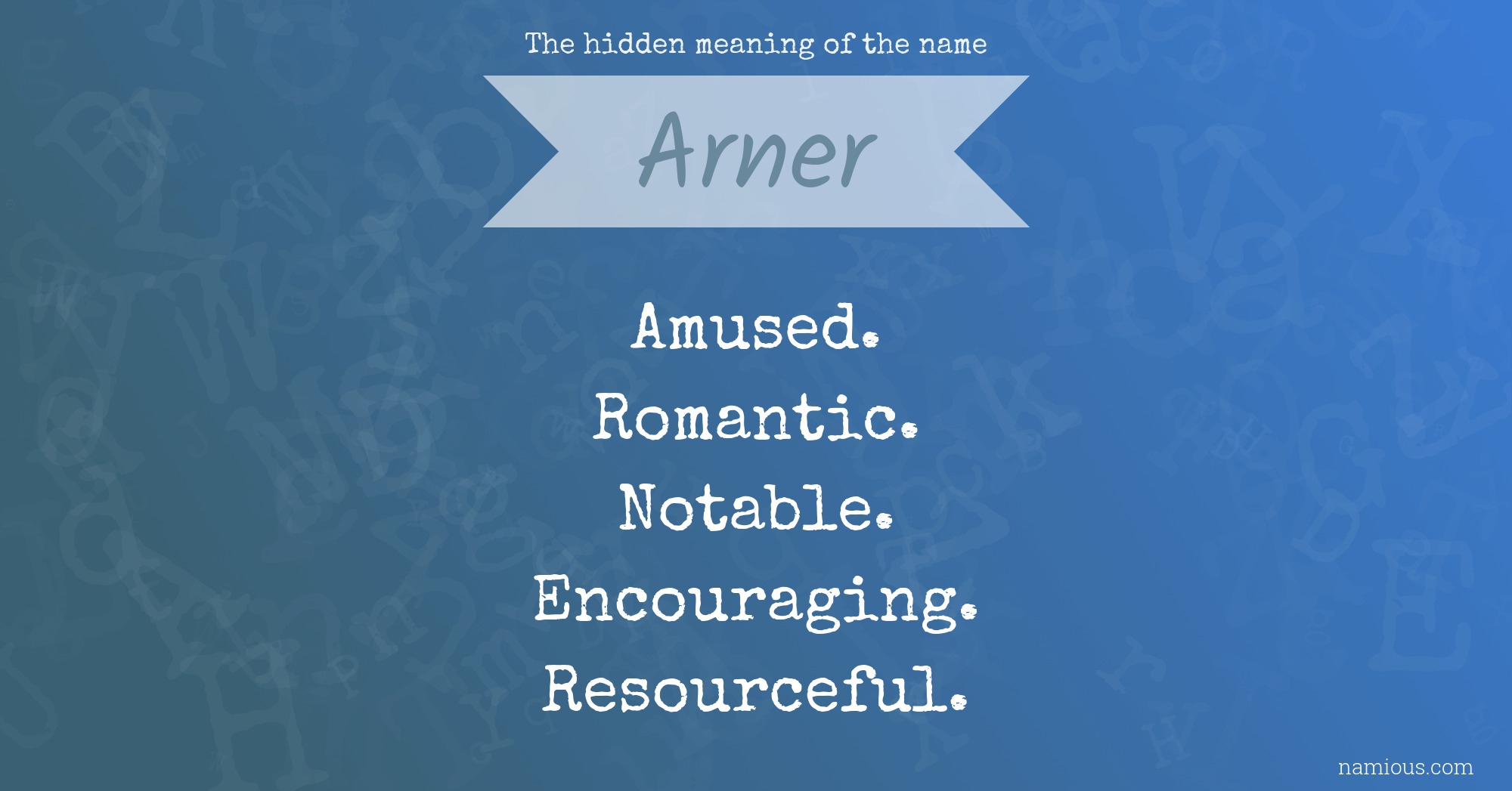 The hidden meaning of the name Arner