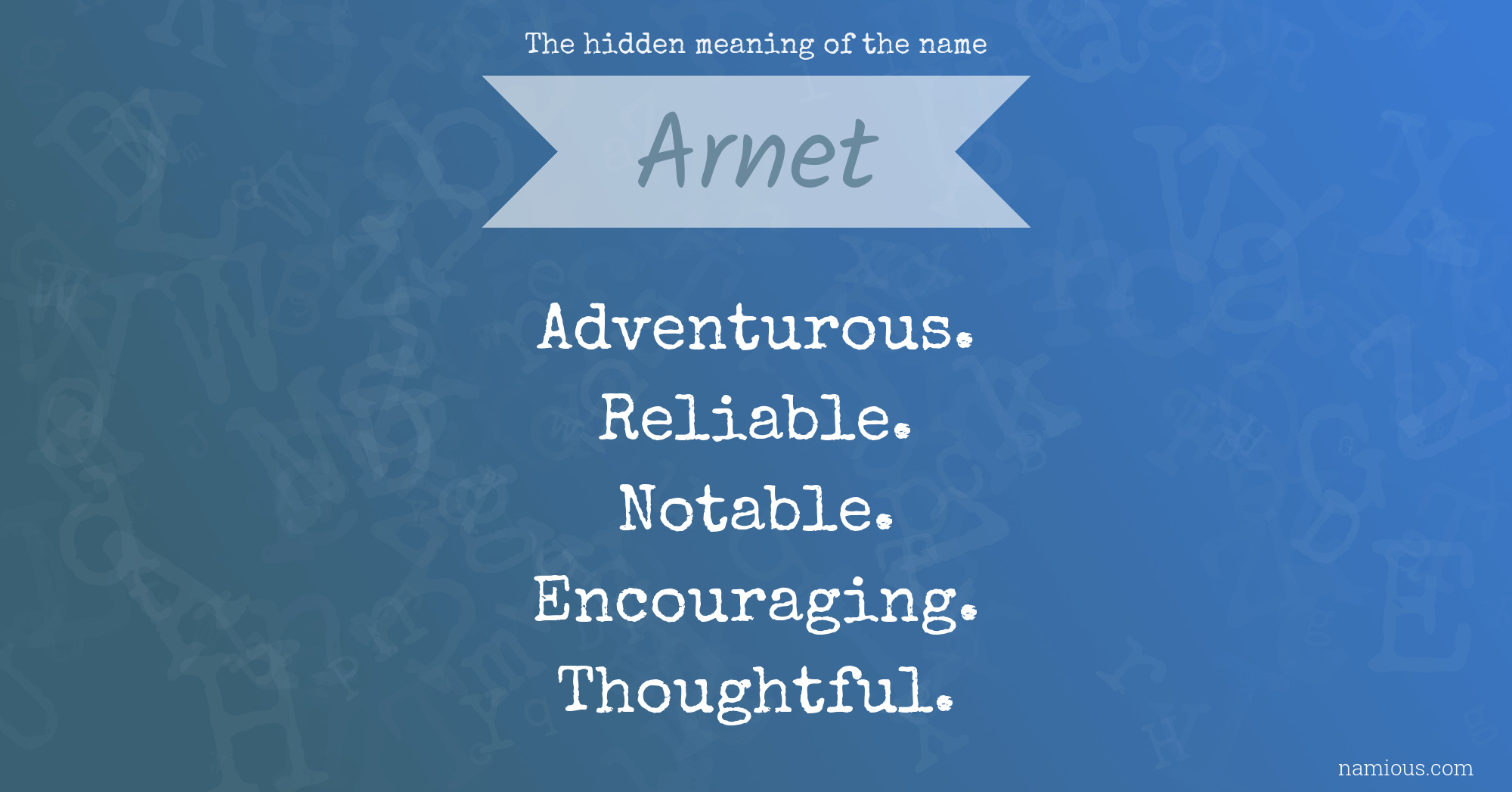 The hidden meaning of the name Arnet