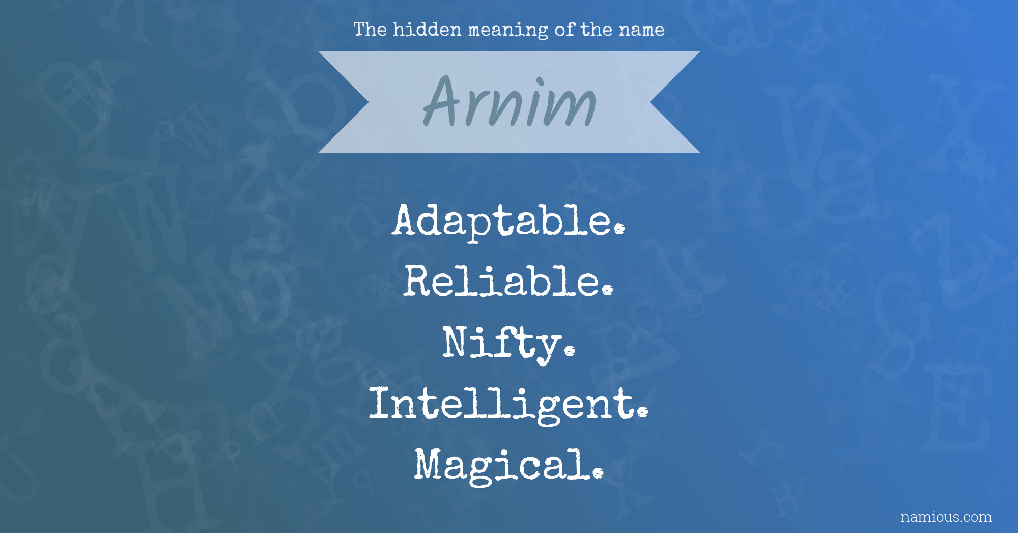 The hidden meaning of the name Arnim