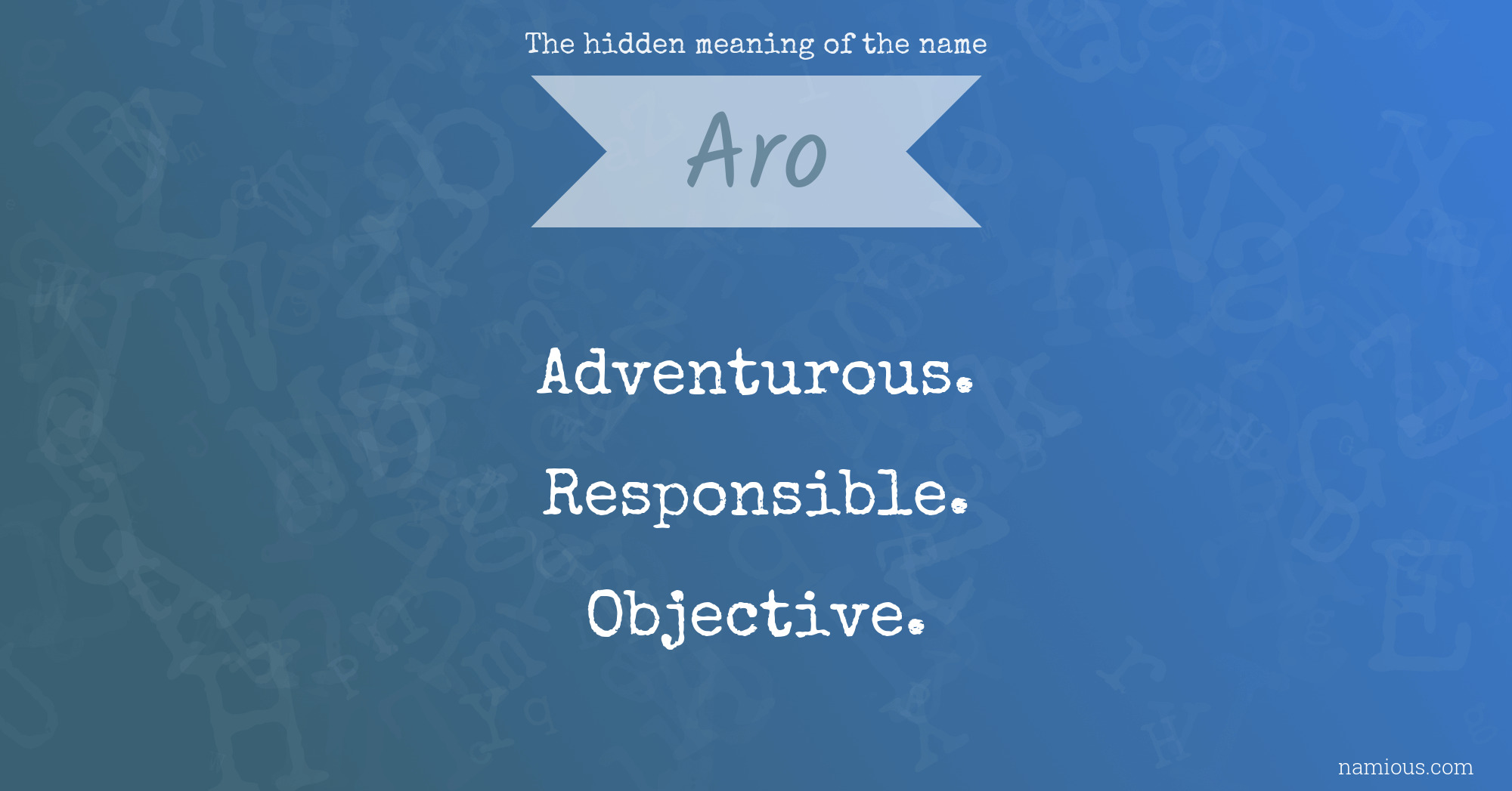 The hidden meaning of the name Aro