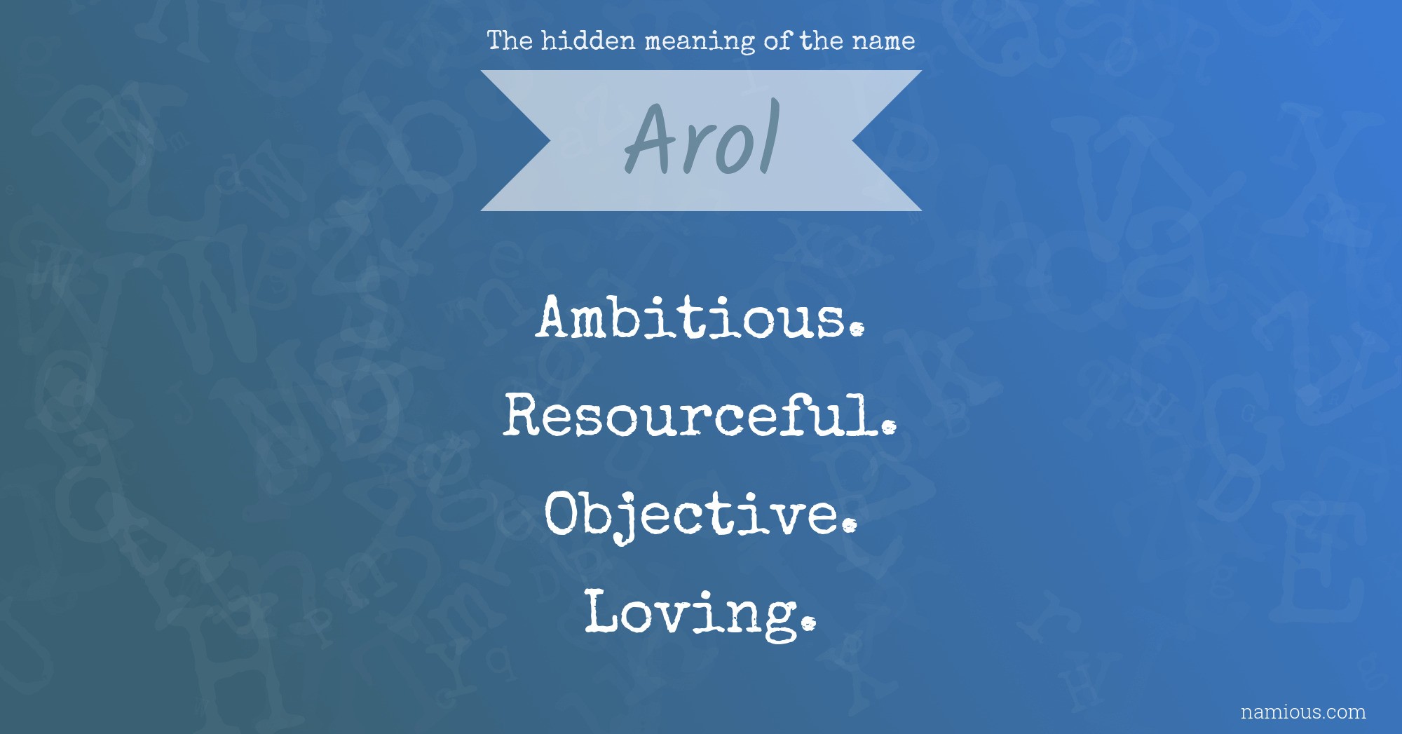 The hidden meaning of the name Arol