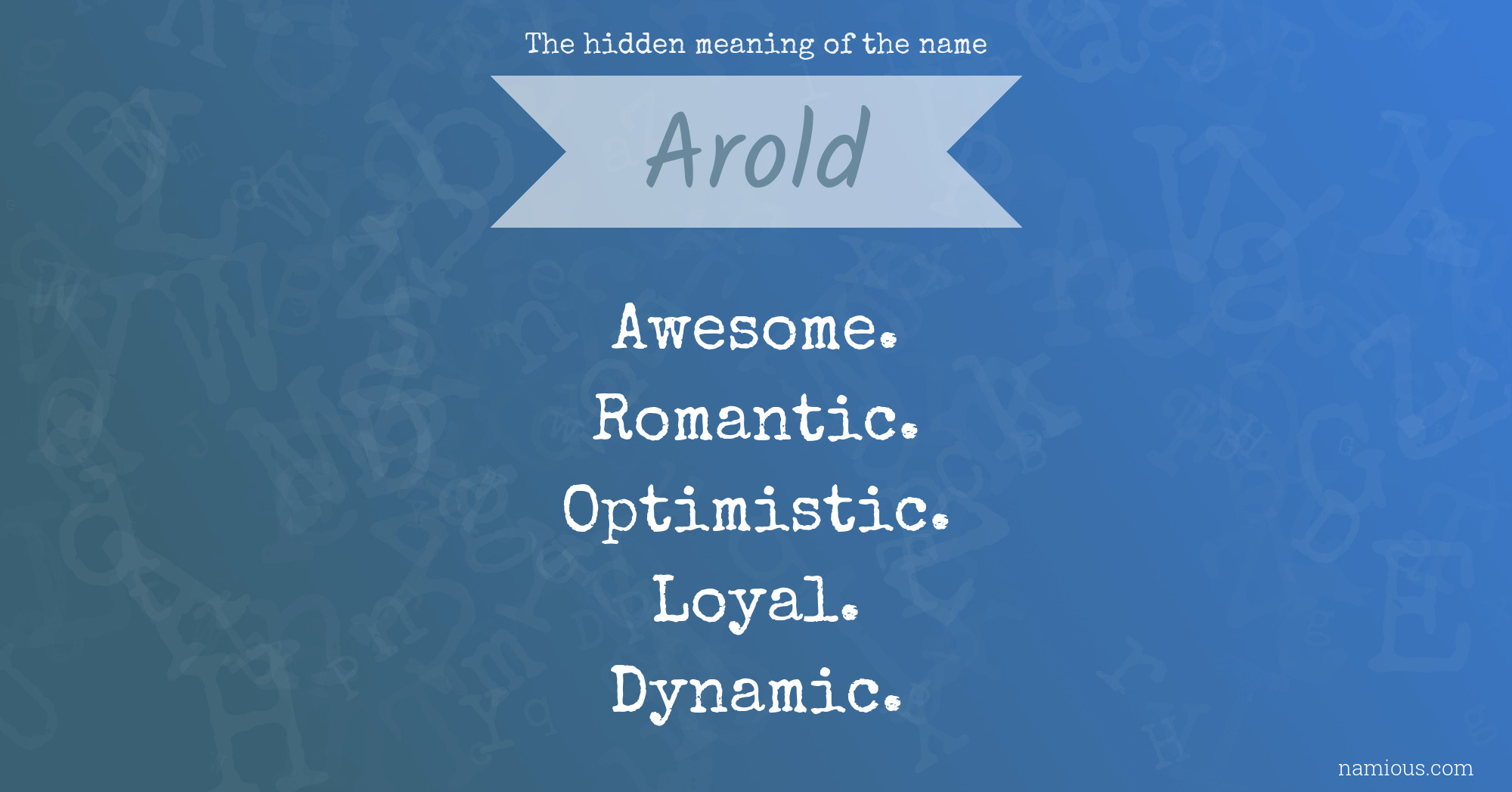 The hidden meaning of the name Arold