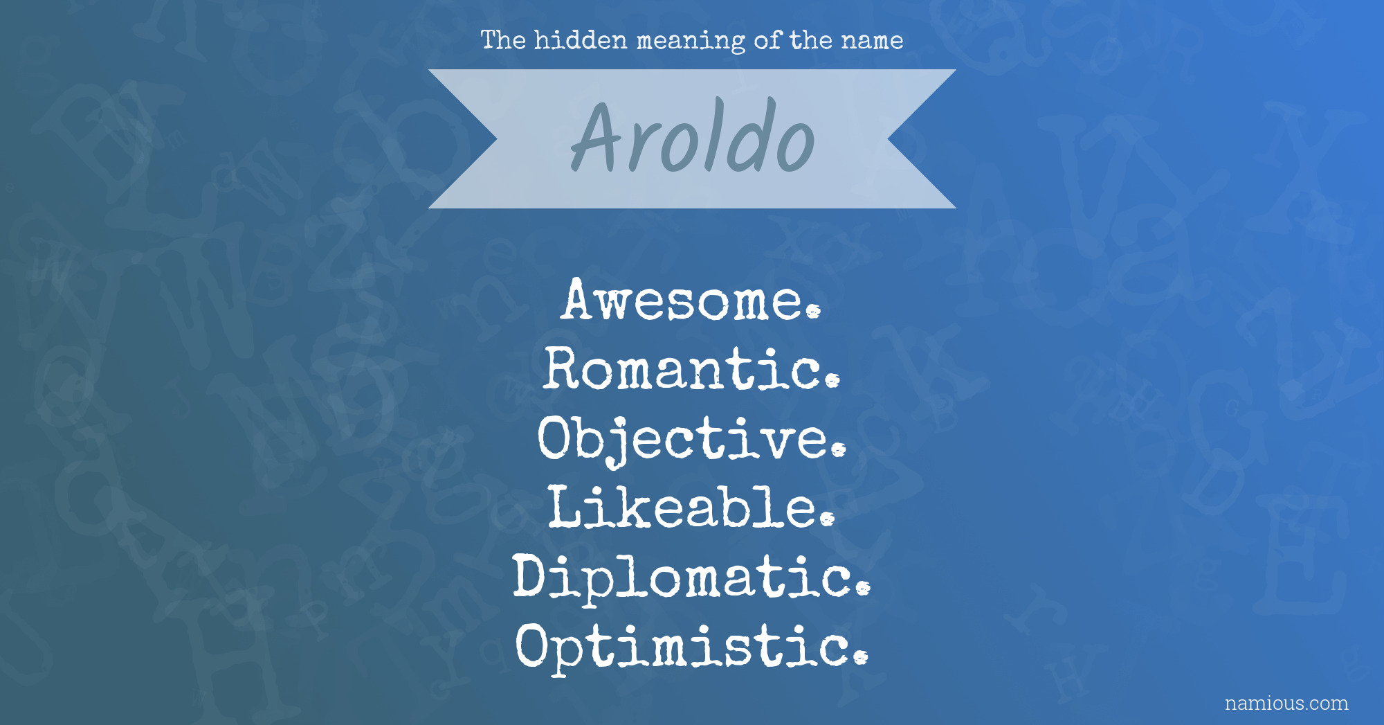 The hidden meaning of the name Aroldo