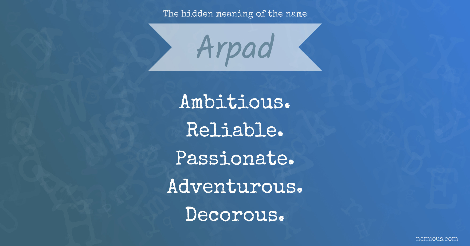 The hidden meaning of the name Arpad