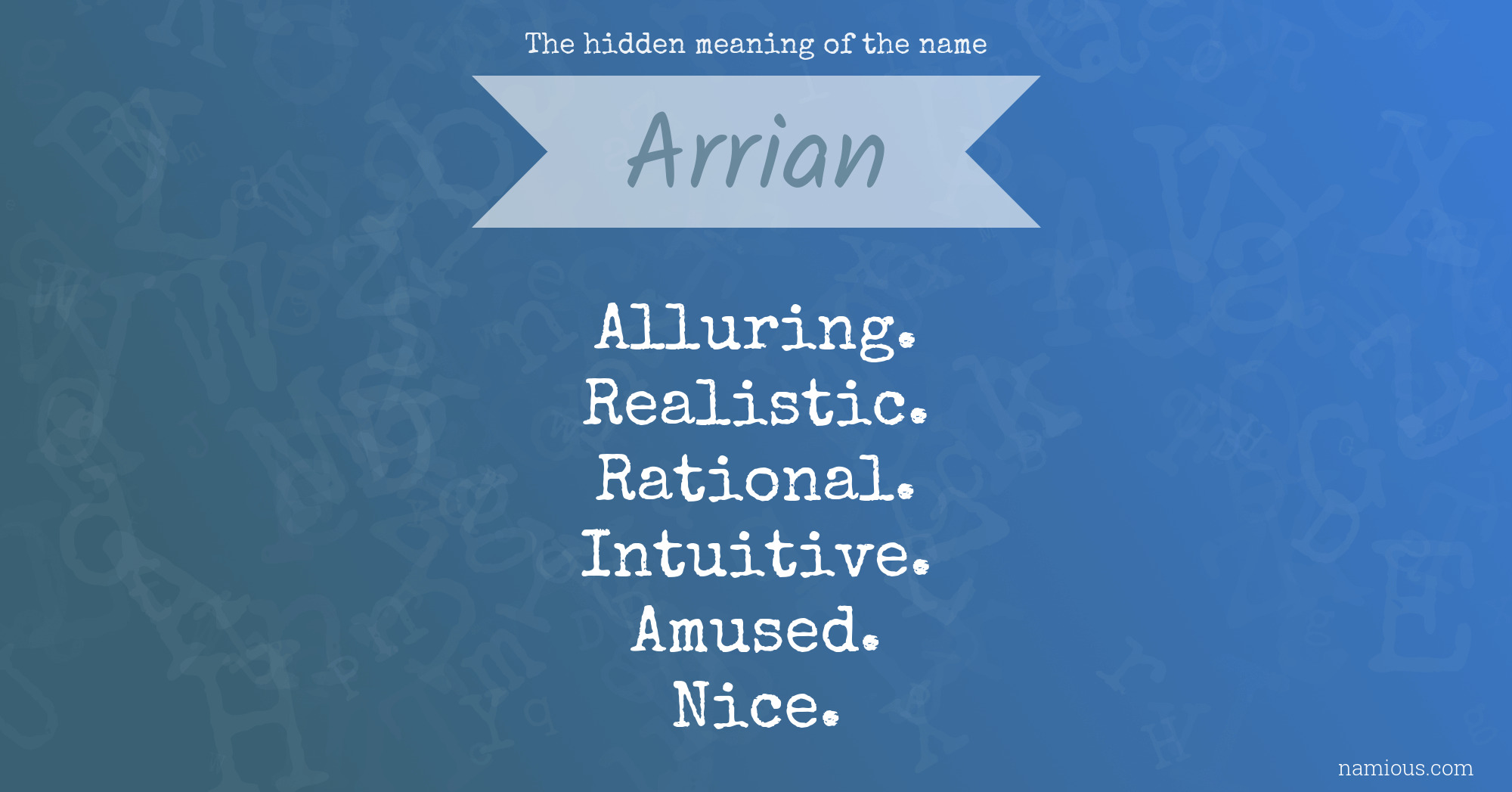 The hidden meaning of the name Arrian