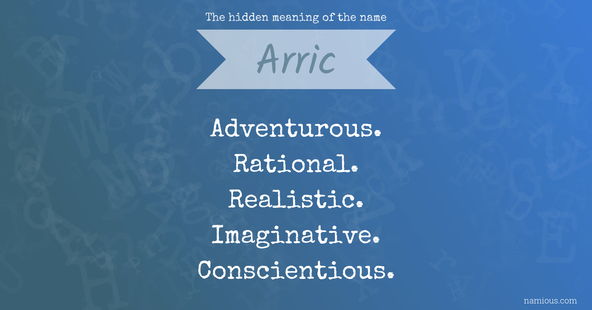 The hidden meaning of the name Arric