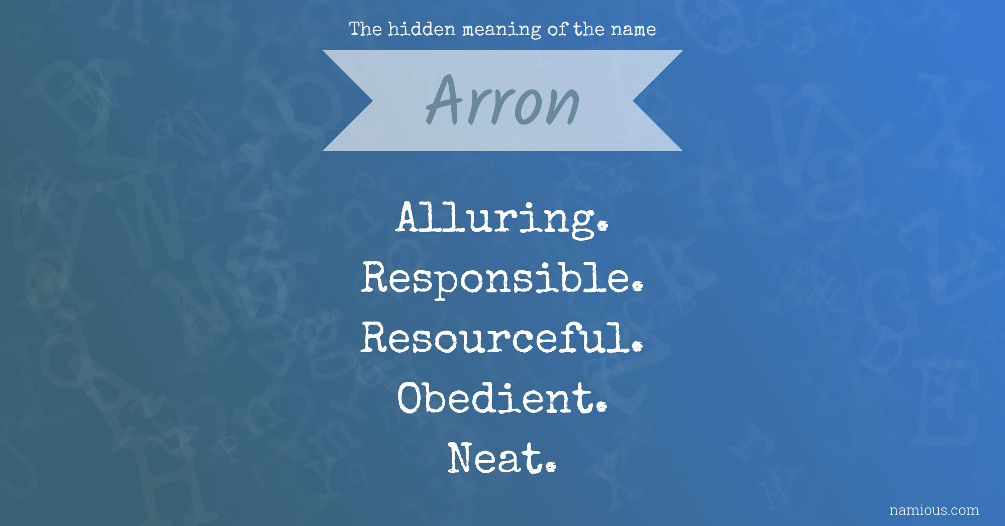 The hidden meaning of the name Arron