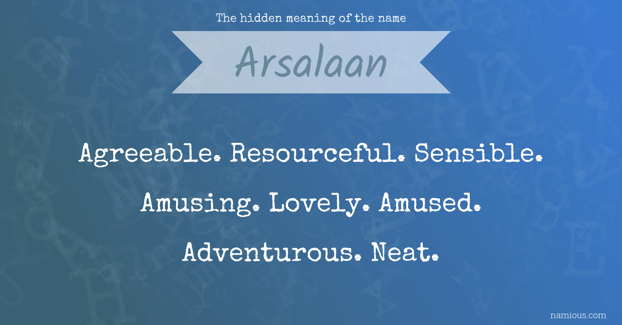 The hidden meaning of the name Arsalaan