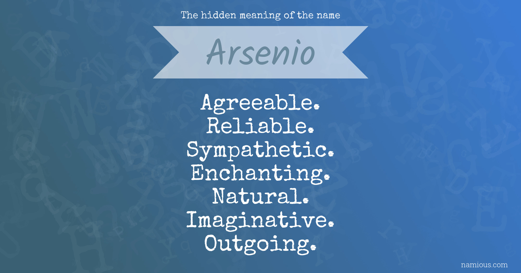 The hidden meaning of the name Arsenio