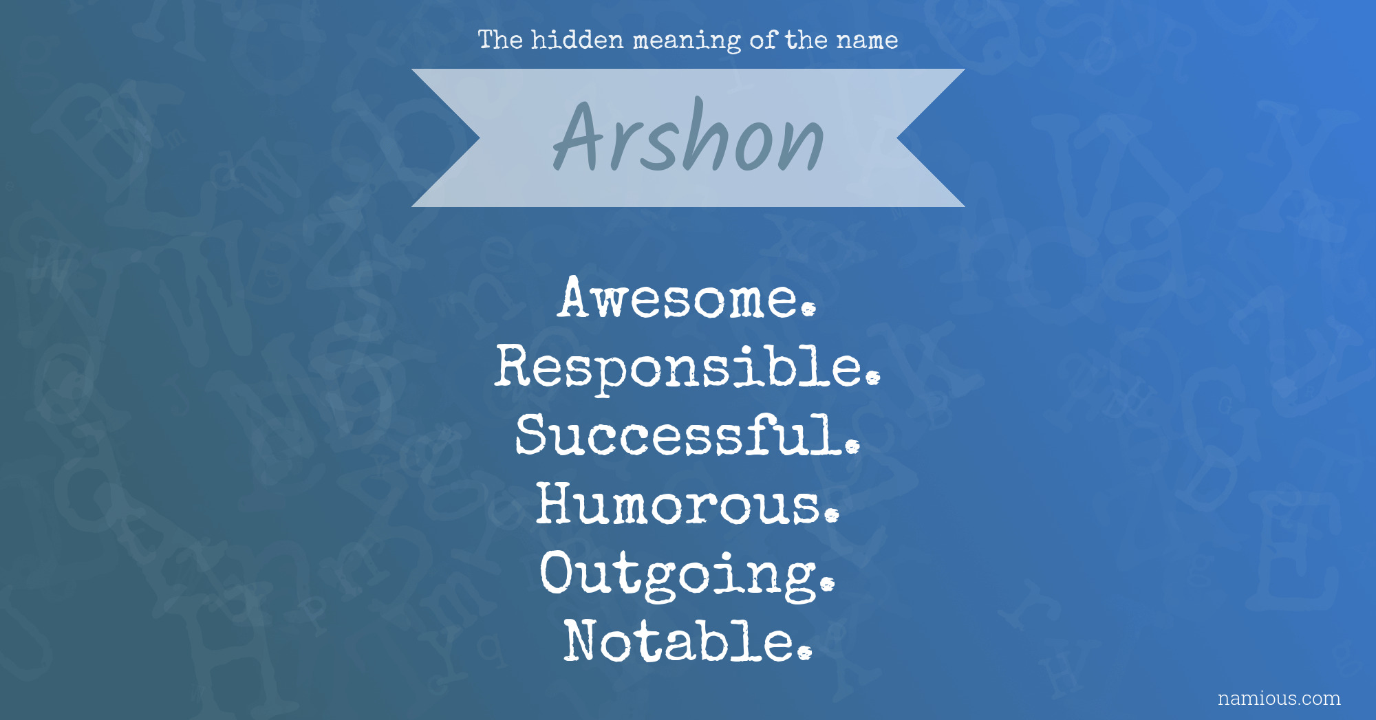 The hidden meaning of the name Arshon