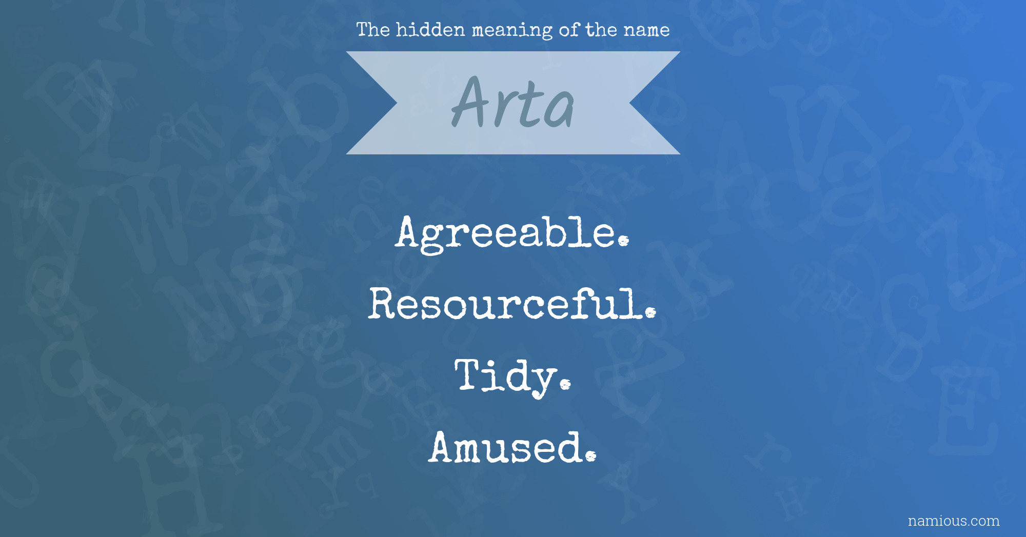 The hidden meaning of the name Arta