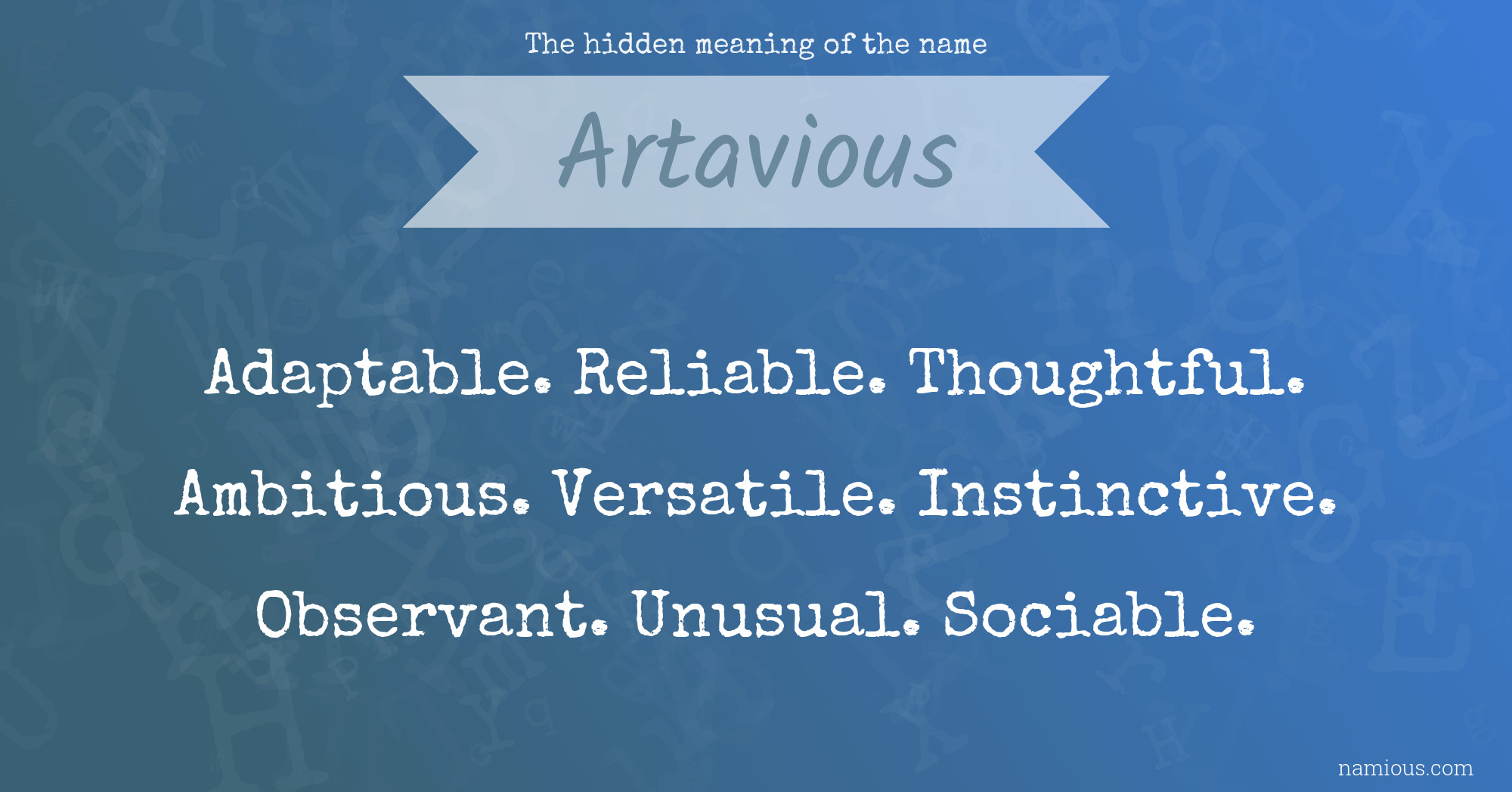 The hidden meaning of the name Artavious