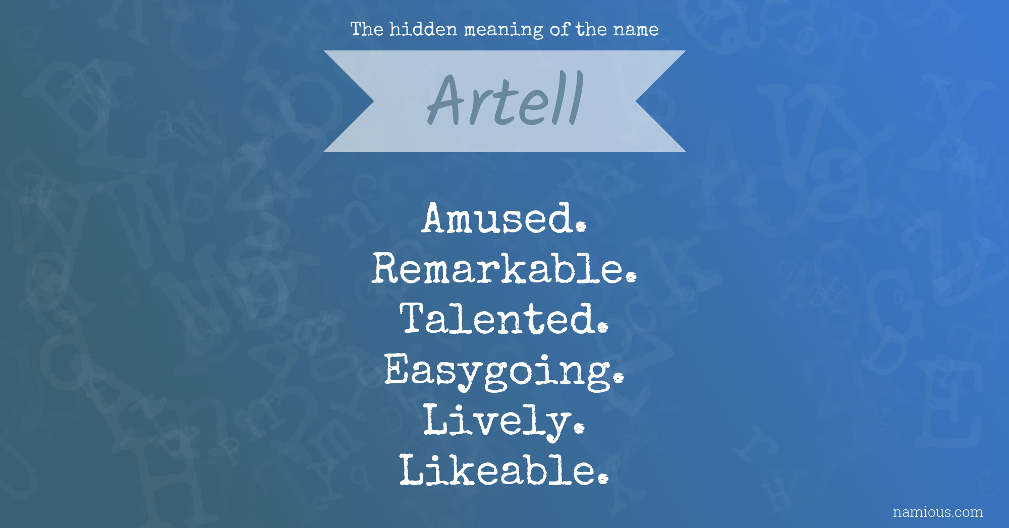 The hidden meaning of the name Artell