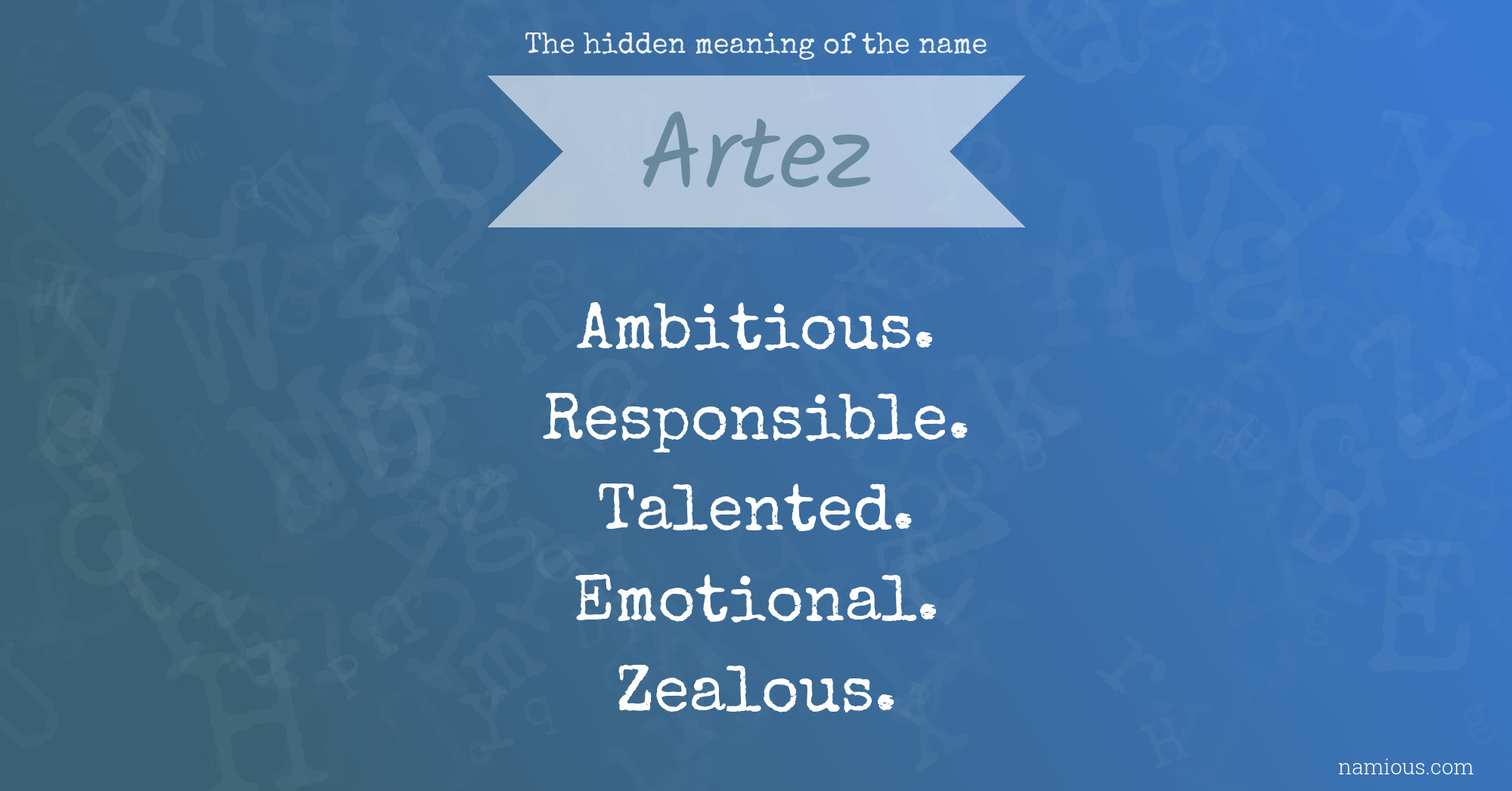 The hidden meaning of the name Artez