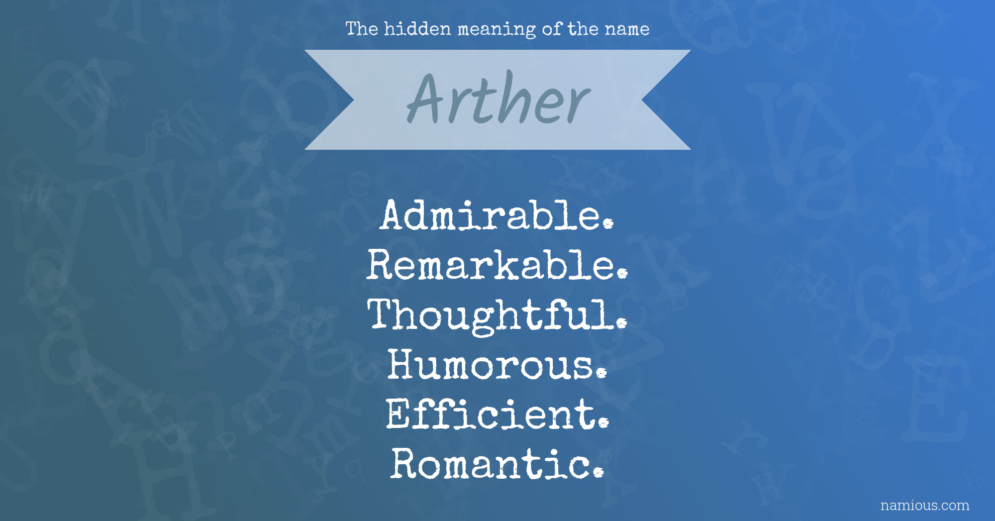 The hidden meaning of the name Arther