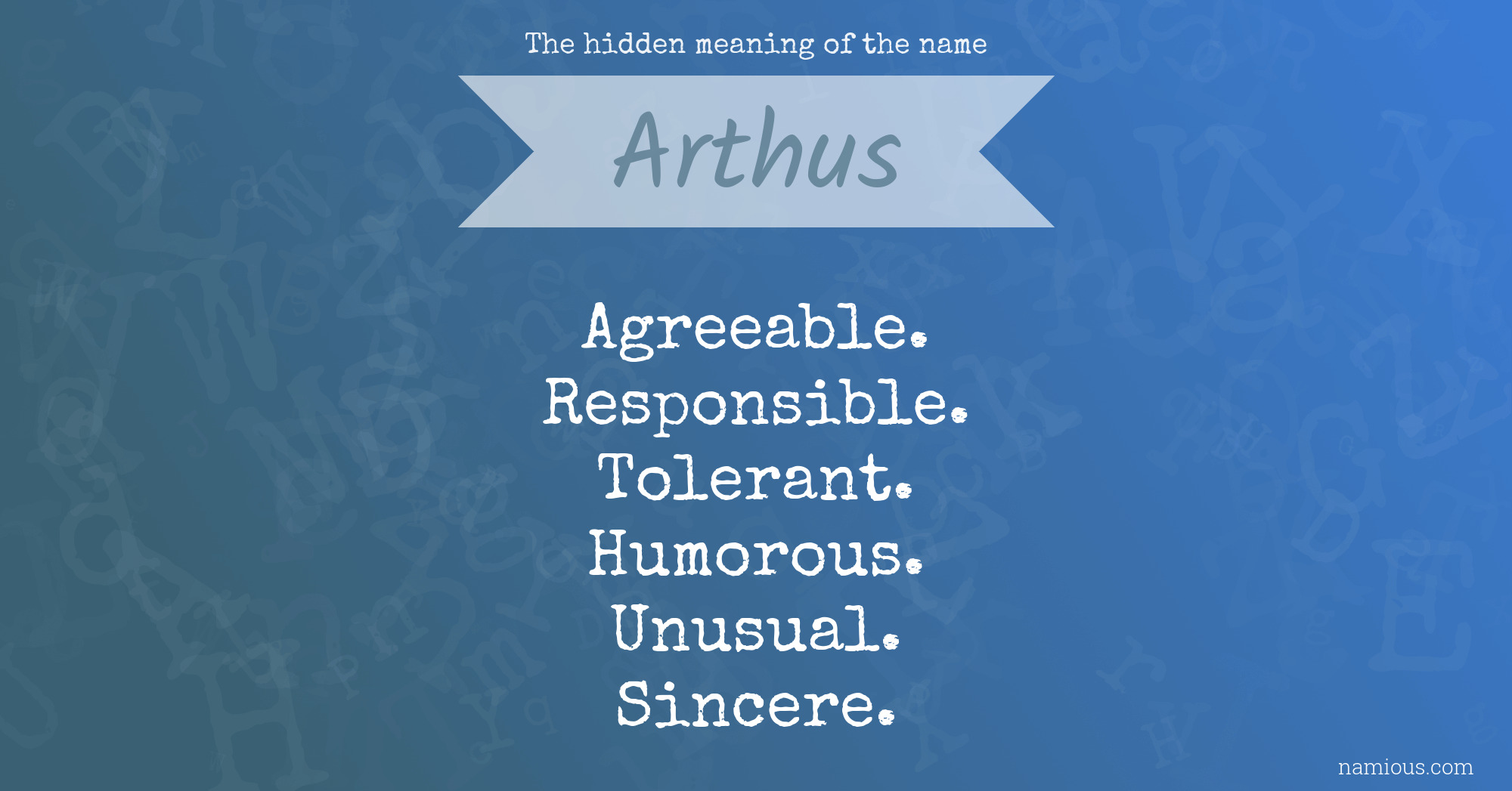 The hidden meaning of the name Arthus