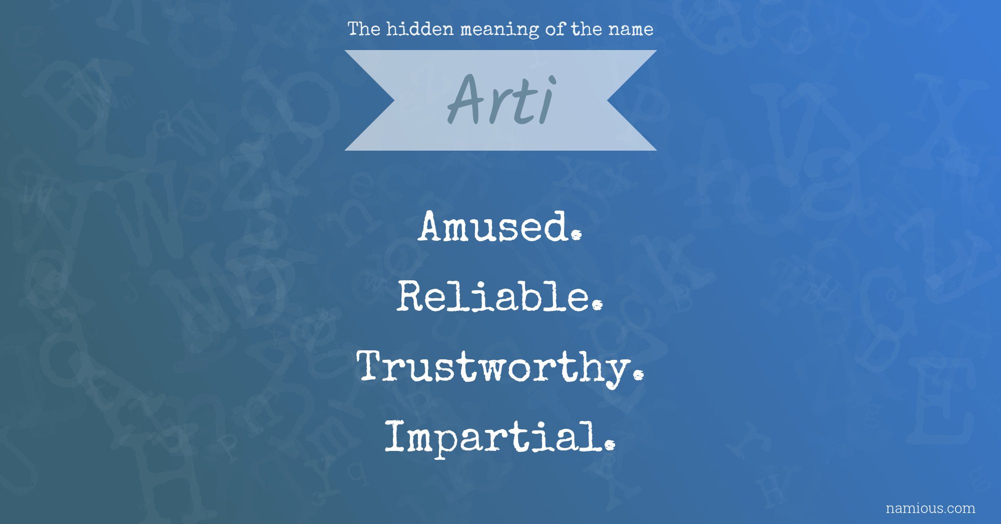 The hidden meaning of the name Arti