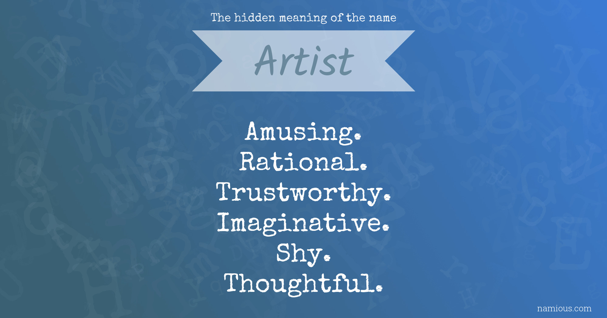 The hidden meaning of the name Artist