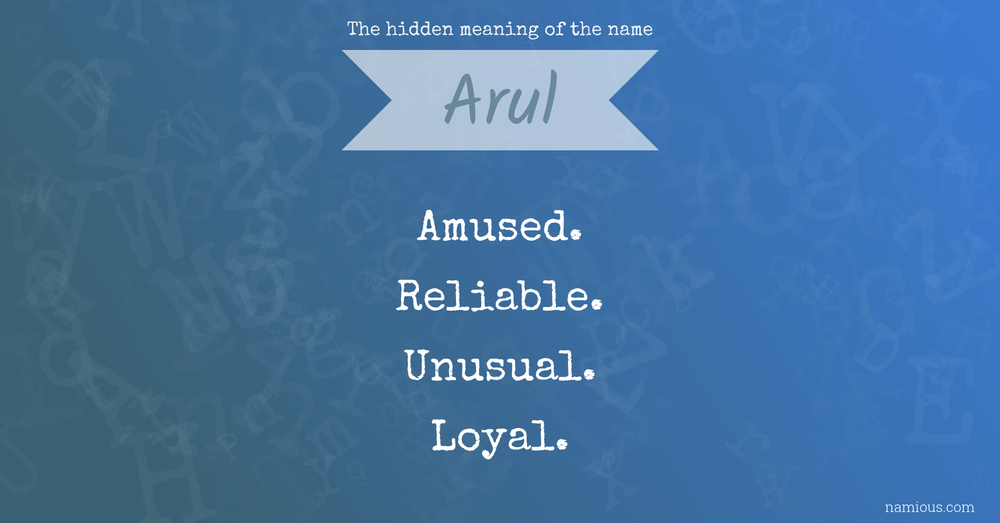 The hidden meaning of the name Arul